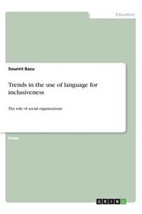 Trends in the use of language for inclusiveness