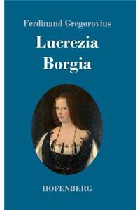 Lucrezia Borgia