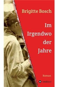 Im Irgendwo der Jahre