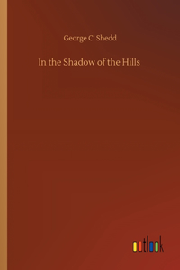 In the Shadow of the Hills