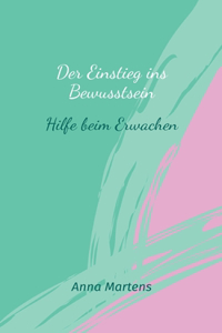 Einstieg ins Bewusstsein