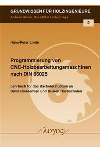 Programmierung Von Cnc-Holzbearbeitungsmaschinen Nach Din 66025