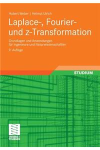 Laplace-, Fourier- Und Z-Transformation: Grundlagen Und Anwendungen Fur Ingenieure Und Naturwissenschaftler