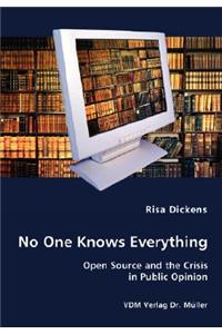 No One Knows Everything - Open Source and the Crisis in Public Opinion