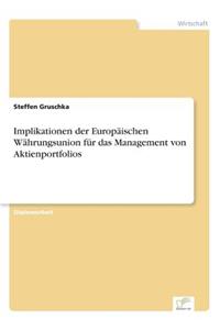 Implikationen der Europäischen Währungsunion für das Management von Aktienportfolios