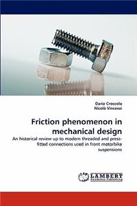 Friction phenomenon in mechanical design