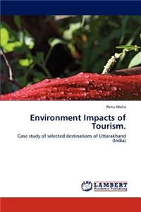 Environment Impacts of Tourism.