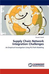 Supply Chain Network Integration Challenges