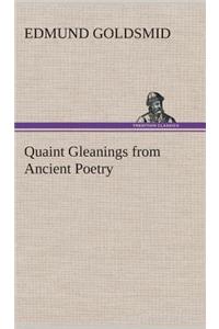 Quaint Gleanings from Ancient Poetry