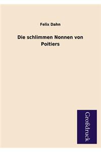 Die Schlimmen Nonnen Von Poitiers