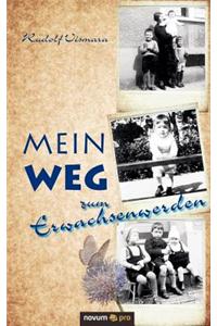 Mein Weg Zum Erwachsenwerden
