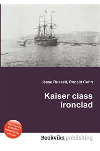 Kaiser Class Ironclad