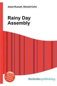 Rainy Day Assembly