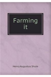 Farming It
