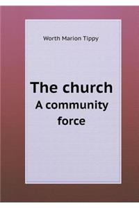 The Church a Community Force