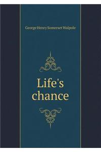 Life's chance