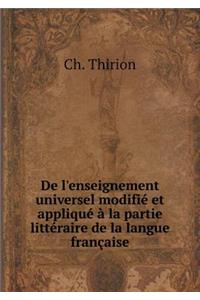 De l'enseignement universel modifié et appliqué à la partie littéraire de la langue française