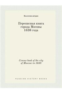 Census Book of the City of Moscow in 1638