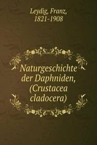 Naturgeschichte der Daphniden, (Crustacea cladocera)