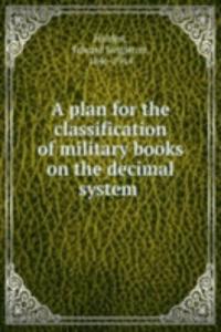 plan for the classification of military books on the decimal system