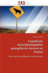 L'Épidémie d'Encéphalopathie Spongiforme Bovine En France