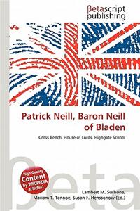 Patrick Neill, Baron Neill of Bladen