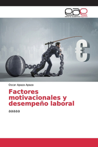 Factores motivacionales y desempeño laboral