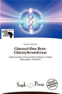 Glucosyl-DNA Beta-Glucosyltransferase