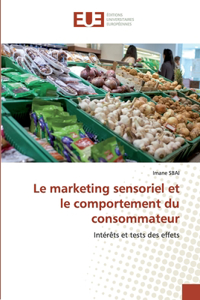 marketing sensoriel et le comportement du consommateur