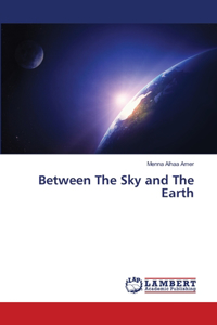 Between The Sky and The Earth