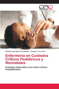 Enfermería en Cuidados Críticos Pediátricos y Neonatales