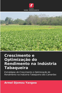 Crescimento e Optimização do Rendimento na Indústria Tabaqueira