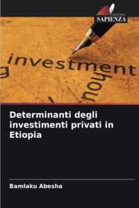 Determinanti degli investimenti privati in Etiopia