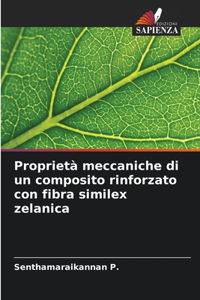 Proprietà meccaniche di un composito rinforzato con fibra similex zelanica