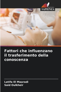 Fattori che influenzano il trasferimento della conoscenza