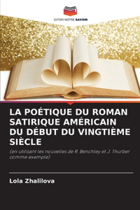 Poétique Du Roman Satirique Américain Du Début Du Vingtième Siècle