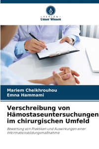 Verschreibung von Hämostaseuntersuchungen im chirurgischen Umfeld
