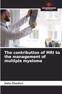 contribution of MRI to the management of multiple myeloma