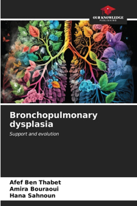 Bronchopulmonary dysplasia