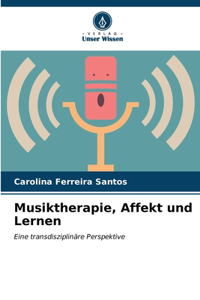 Musiktherapie, Affekt und Lernen