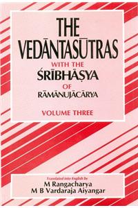 The Vedantasutras with the Sribhasya of Ramanujacarya, Vol. III