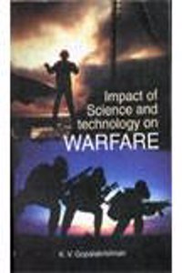 IMPACT OF SCIENCE AND TECHNOLOGY ON WARFARE