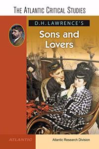 D.H. Lawrence’s Sons and Lovers The Atlantic Critical Studies