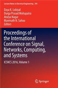 Proceedings of the International Conference on Signal, Networks, Computing, and Systems