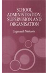 School Administration, Supervisison And Organisation