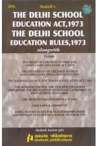 The Delhi School Education Act, 1973 The Delhi School Education Rules, 1973