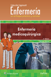 Colección Lippincott Enfermería. Un Enfoque Práctico y Conciso