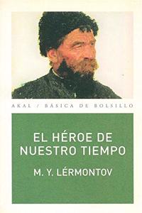 Heroe de nuestro tiempo/ Hero of our Time