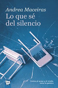 Lo que se del silencio