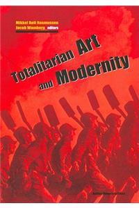 Totalitarian Art and Modernity